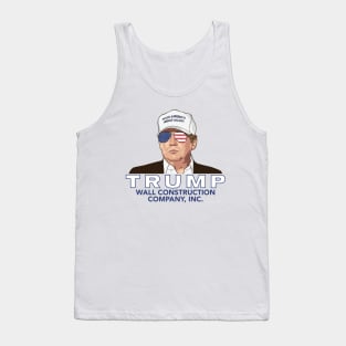 Trump -- Wall Construction Company Tank Top